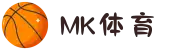 MK体育(MKSPORT)官方网站